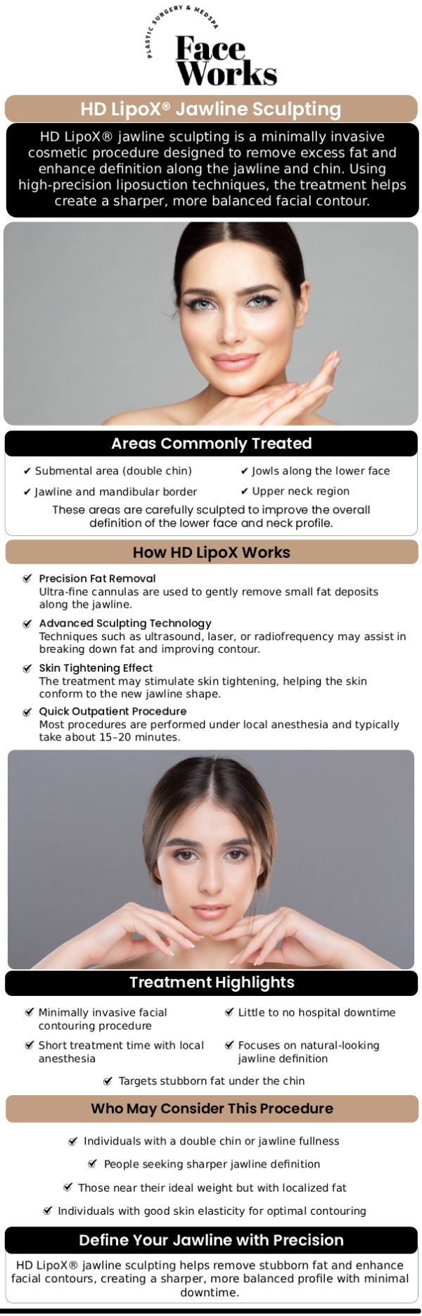 Our team at Face Works Plastic Surgery offers HD LIPOX™ of the jawline, a cutting-edge procedure designed to sculpt and define the jawline by removing excess fat. This non-invasive treatment enhances facial contours, creating a sharper, more youthful appearance with minimal downtime. For more information, contact us or book an appointment online. We are conveniently located at 501 W Golf Rd A, Schaumburg, IL 60195.